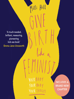 cover image of Give Birth Like a Feminist
